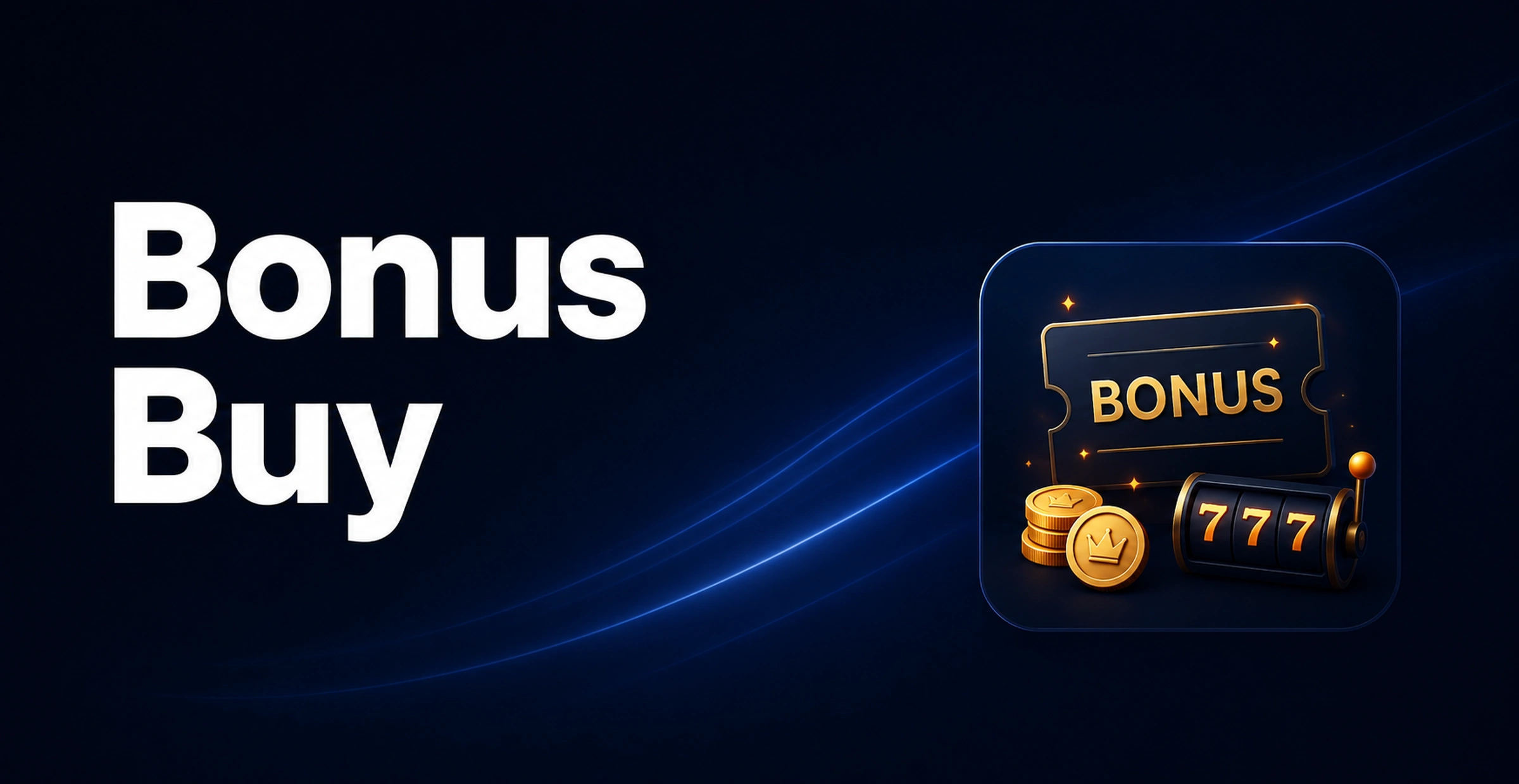 Bonus Buy